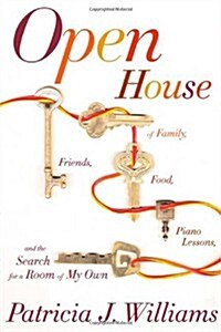 Open House: Of Family, Friends, Food, Piano Lessons, and the Search for a Room of My Own (Hardcover, First Edition)