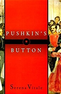Pushkins Button (Hardcover, First Edition)