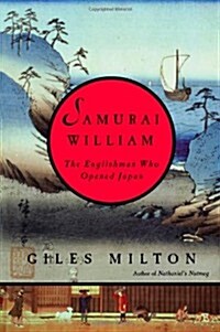 [중고] Samurai William: The Englishman Who Opened Japan (Hardcover, 1st American ed)