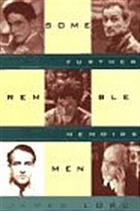 Some Remarkable Men: Further Memoirs (Hardcover, 1st)