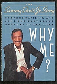 Why Me? The Sammy Davis, Jr. Story (Hardcover, 1st)