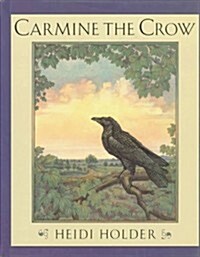 Carmine the Crow (Hardcover, 1st)