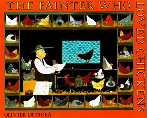 The Painter Who Loved Chickens (Paperback)