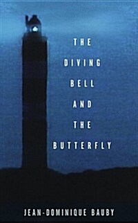 The Diving Bell and the Butterfly: A Memoir of Life in Death (Hardcover, 1st)