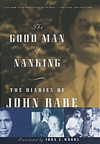 The Good Man of Nanking: The Diaries of John Rabe (Hardcover)