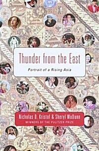Thunder from the East: Portrait of a Rising Asia (Hardcover, First Edition)