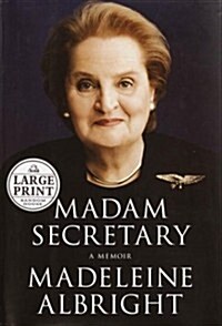 Madam Secretary (Random House Large Print Biography) (Hardcover)