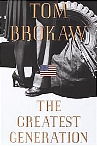 The Greatest Generation (Hardcover, 1st)