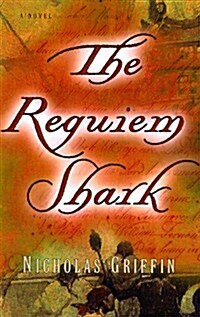 The Requiem Shark: A Novel (Hardcover, 1st)