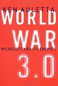 [중고] World War 3.0 : Microsoft and Its Enemies (Hardcover, 1st)