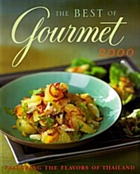 The Best of Gourmet: Featuring the Flavors of Thailand (Hardcover, 1st)