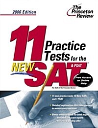 11 Practice Tests for the New SAT and PSAT, 2006 Edition (College Test Prep) (Paperback)