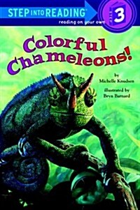 Colorful Chameleons! (Step-Into-Reading, Step 3) (Paperback)
