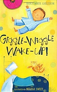 Giggle-Wiggle Wake-Up (Hardcover, 1st)