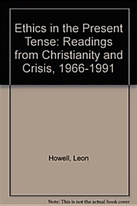 Ethics in the Present Tense (Paperback)