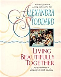 Living Beautifully Together (Paperback)
