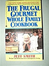 Frugal Gourmet Whole Family Cookbook (Mass Market Paperback)