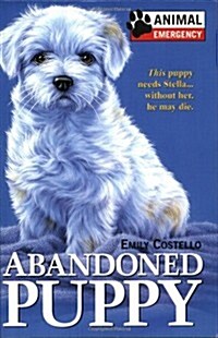 Animal Emergency #1: Abandoned Puppy (Paperback)