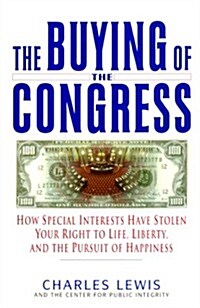 The Buying of the Congress (Hardcover, 1st)