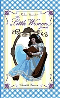 Beths Snow Dancer (Little Women Journals) (Hardcover, 1st)