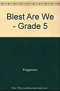 Blest Are We - Grade 5 (Paperback)