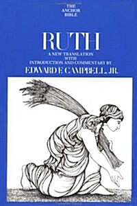 Ruth (The Anchor Bible, Volume 7) (Hardcover, 1st)