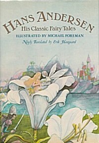 Hans Andersen: His Classic Fairy Tales (Hardcover, 1st ed. in the U.S.A)