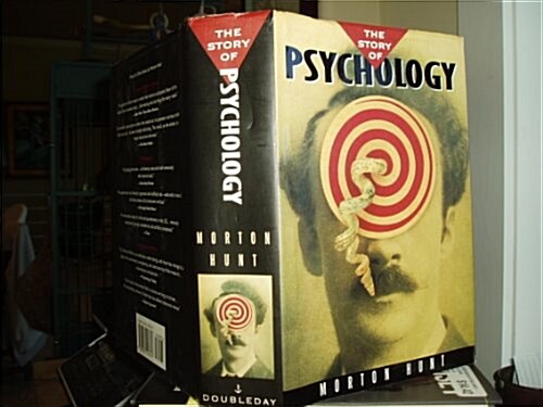 The Story of Psychology (Hardcover, 1st)