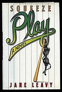 Squeeze Play (Hardcover, 1st)