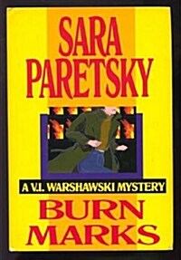 Burn Marks (V.I. Warshawski) (Hardcover, 1st)