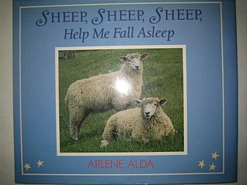 SHEEP, SHEEP, SHEEP, Help Me Fall Asleep (Hardcover, Ex-library)