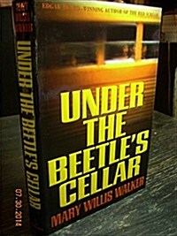 Under the Beetles Cellar (Hardcover, 1st)