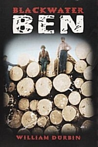 Blackwater Ben (Hardcover, First Edition)
