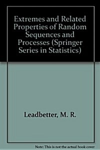 Extremes and Related Properties of Random Sequences and Processes (Springer Series in Statistics) (Hardcover, 1st)