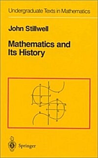 Mathematics and Its History (Undergraduate Texts in Mathematics) (Vol 4) (Hardcover, 5th)