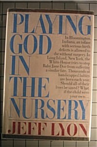 Playing God in the Nursery (Hardcover, 1st)