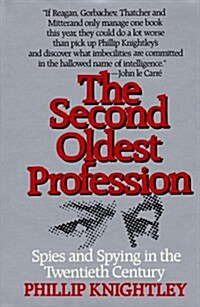 The Second Oldest Profession: Spies and Spying in the Twentieth Century (Hardcover, 1st American ed)