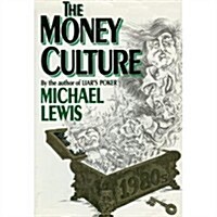 The Money Culture (Hardcover, 1st)
