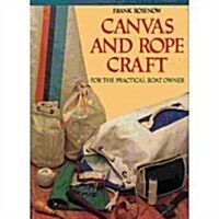 Canvas and Rope Craft: For the Practical Boat Owner (Hardcover)