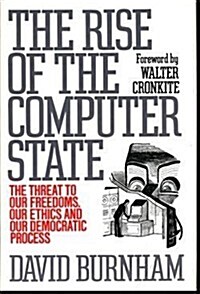 The Rise of the Computer State (Hardcover, 1st)