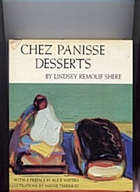 Chez Panisse Desserts (Hardcover, Reissue)