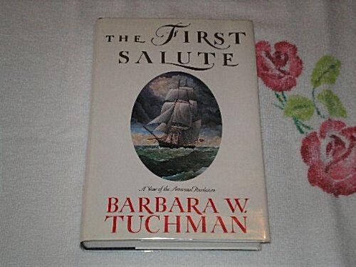 [중고] The First Salute: A View of the American Revolution (Hardcover, 1st)