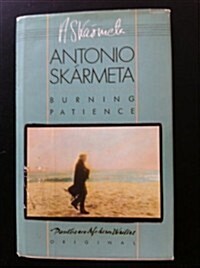 BURNING PATIENCE (A Pantheon modern writers original) (Hardcover, 1st English language ed)