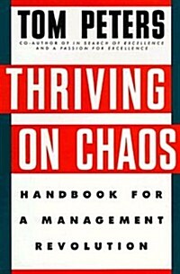 Thriving on Chaos (Hardcover, 1st)