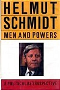 Men and Powers: A Political Retrospective (Hardcover, 1st American ed)