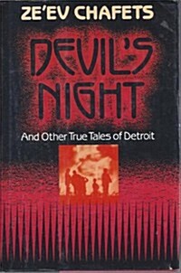 Devils Night: And Other True Tales of Detroit (Hardcover, 1st)