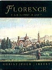 Florence: The Biography of a City (Hardcover, 1st American ed)