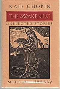 The Awakening and Selected Stories (Modern Library) (Hardcover)