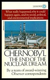 Chernobyl : The End of the Nuclear Dream (Paperback)