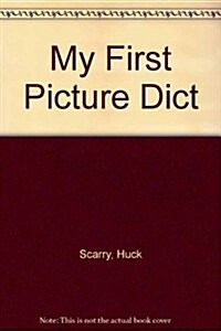 My First Picture Dict (Hardcover)